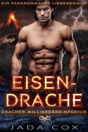 [Drachen-Milliardärsimperium 06] • Eisendrache